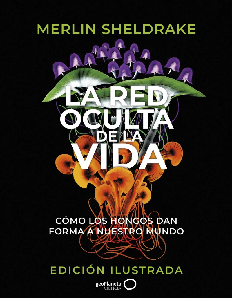 Portada: La red oculta de la vida (edición Ilustrada)