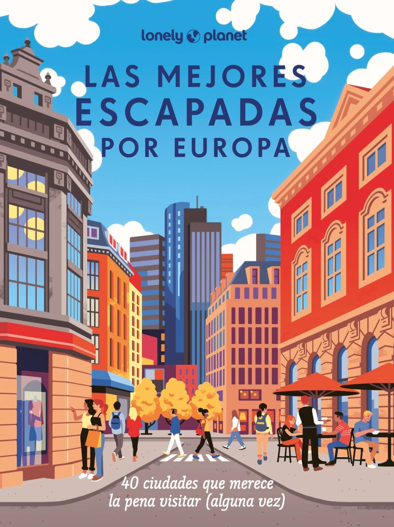 Portada: Las mejores escapadas por Europa