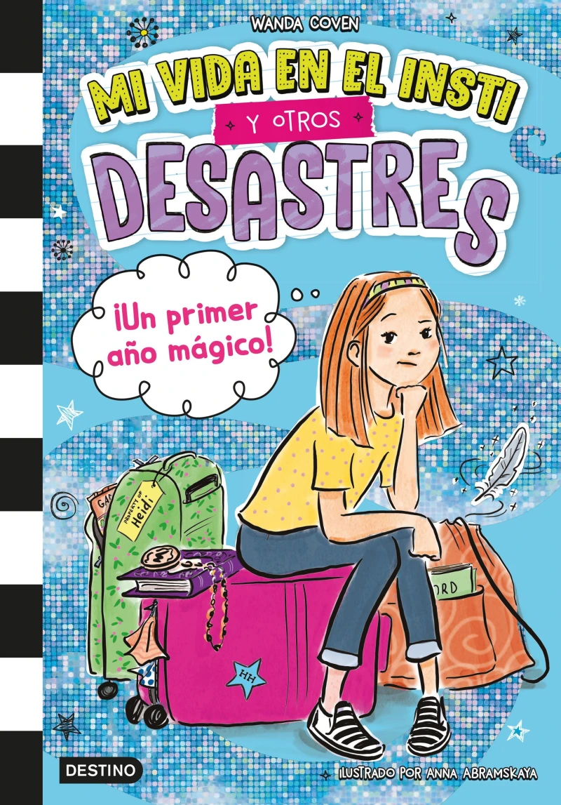 Portada: Mi vida en el insti y otros desastres 1. ¡Un primer año mágico!