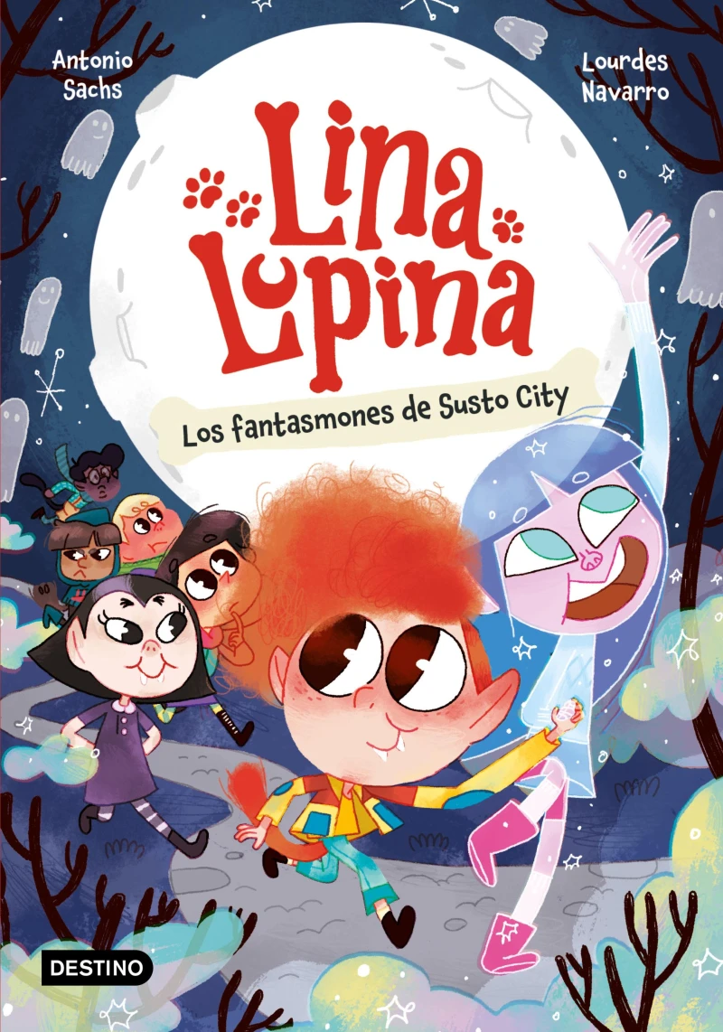 Portada: Lina Lupina 4. Los fantasmones de Susto City