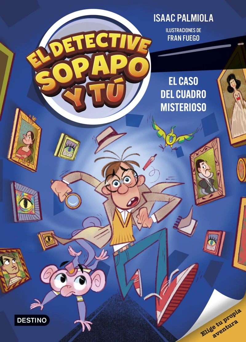Portada: El detective Sopapo y tú 1. El caso del cuadro misterioso