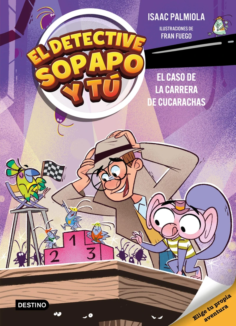 Portada: El detective Sopapo y tú 4. El caso de la carrera de cucarachas
