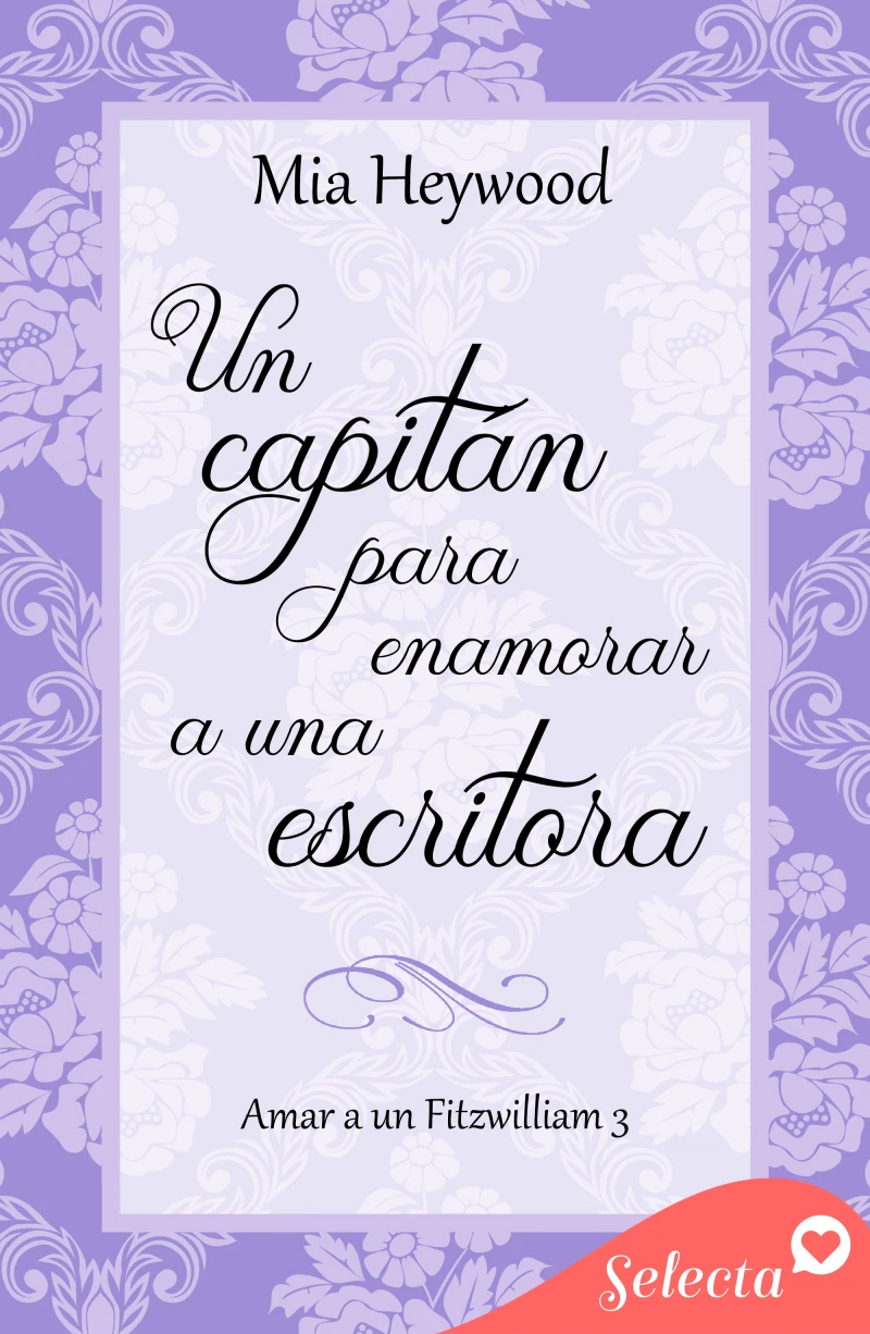 Portada: Un capitán para enamorar a una escritora (Amar a un Fitzwilliam 3)