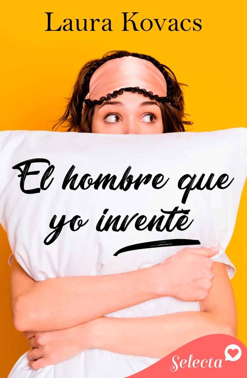 Portada: El hombre que yo inventé