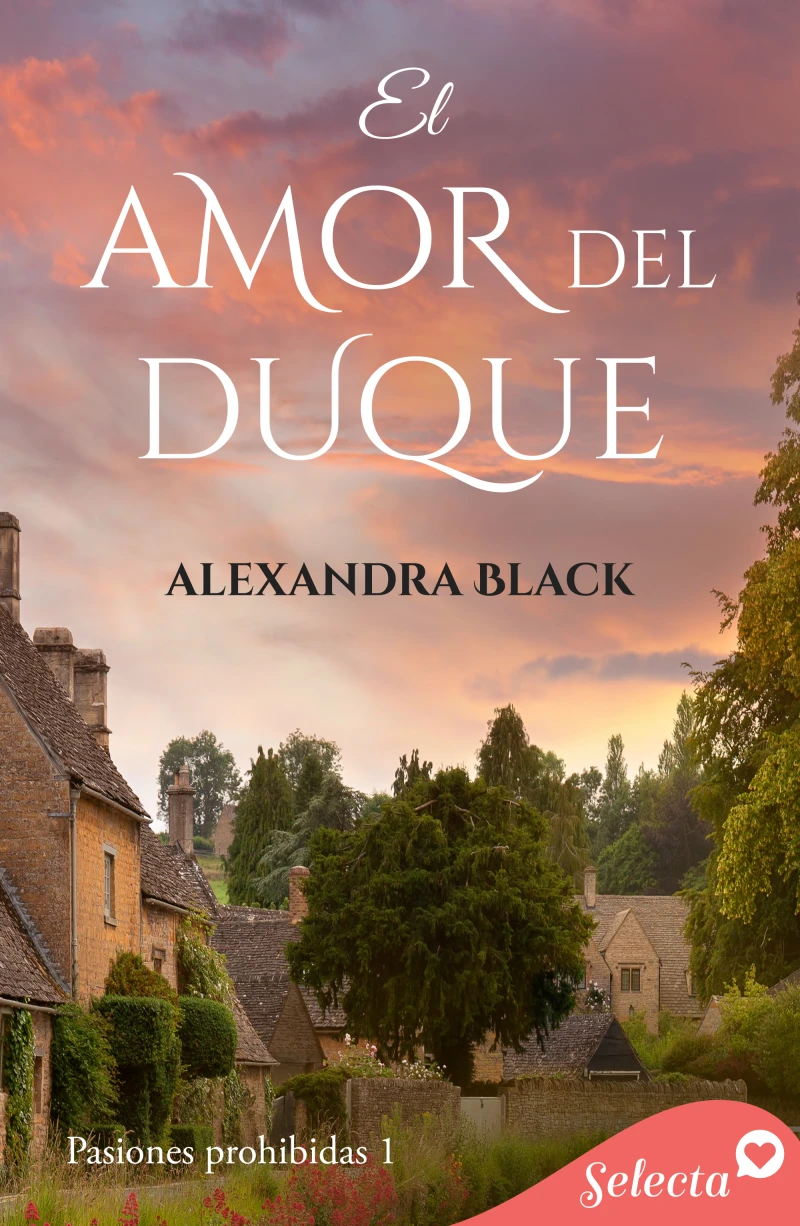 Portada: El amor del duque (Pasiones prohibidas 1)