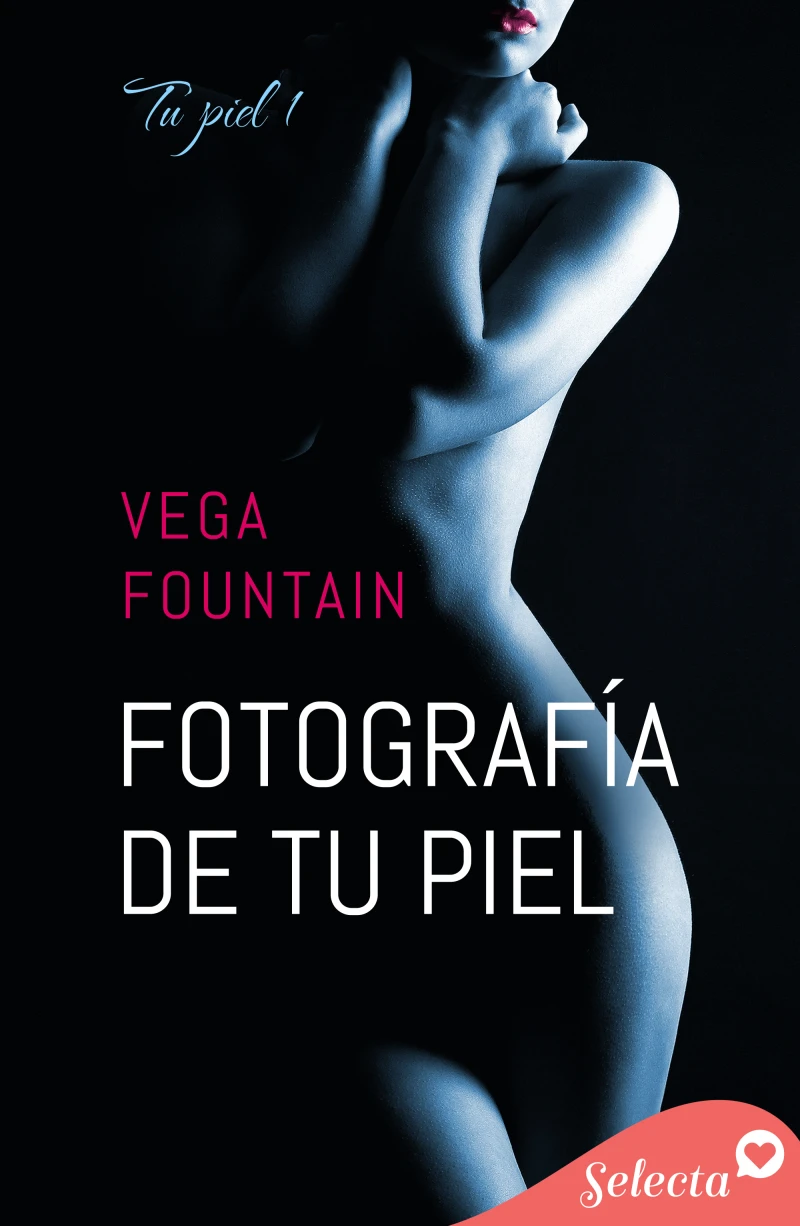 Portada: Fotografía de tu piel (Tu piel 1)