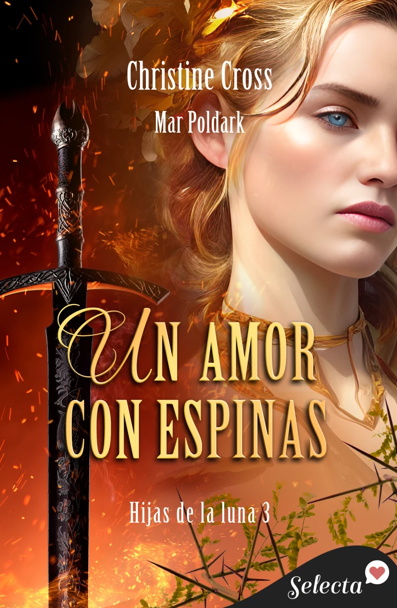 Portada: Un amor con espinas (Hijas de la luna 3)