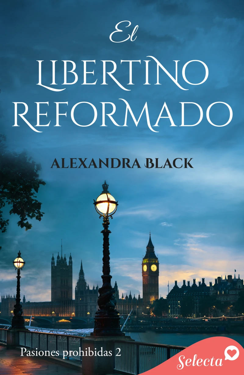 Portada: El libertino reformado (Pasiones prohibidas 2)