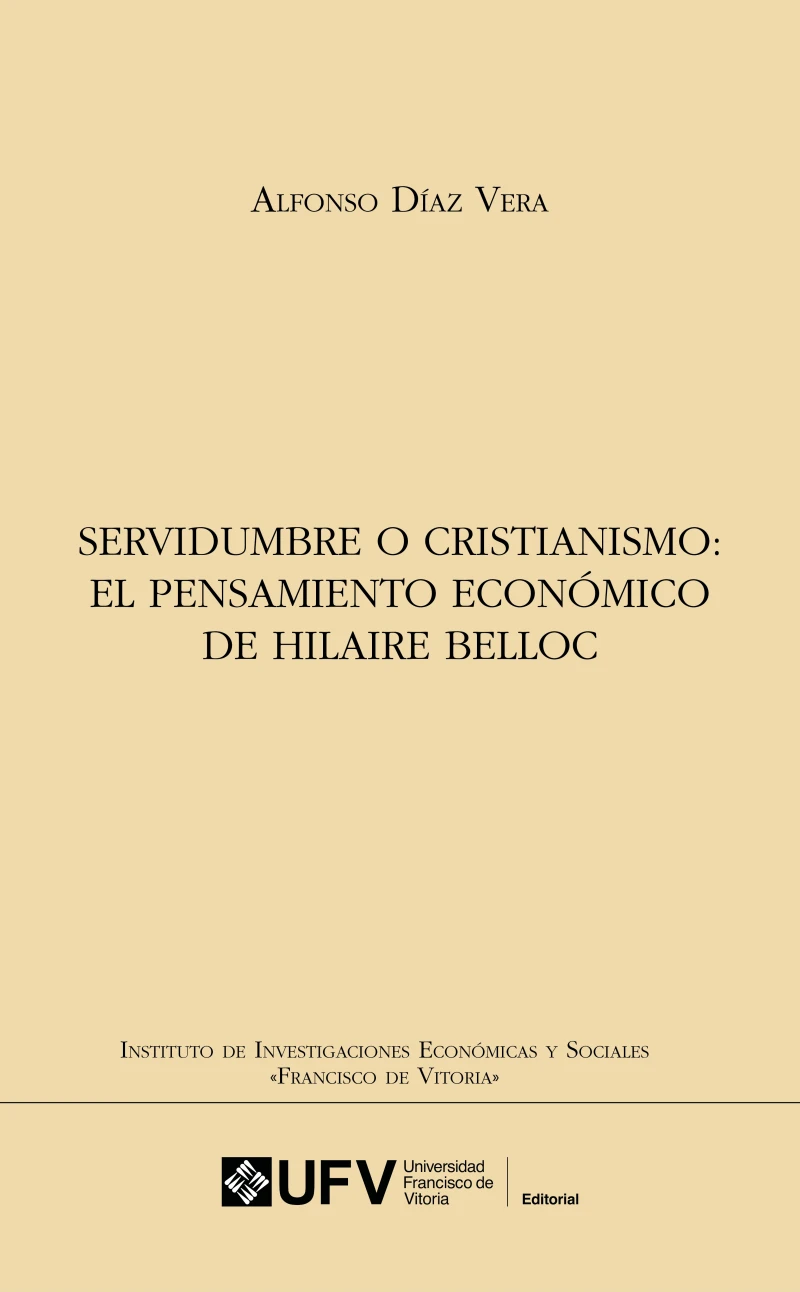 Portada: Servidumbre o cristianismo: El pensamiento económico de Hilaire Belloc