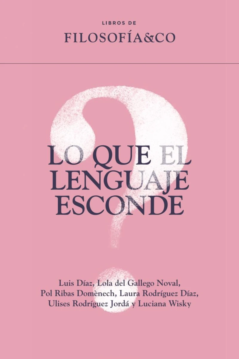 Portada: Lo que el lenguaje esconde