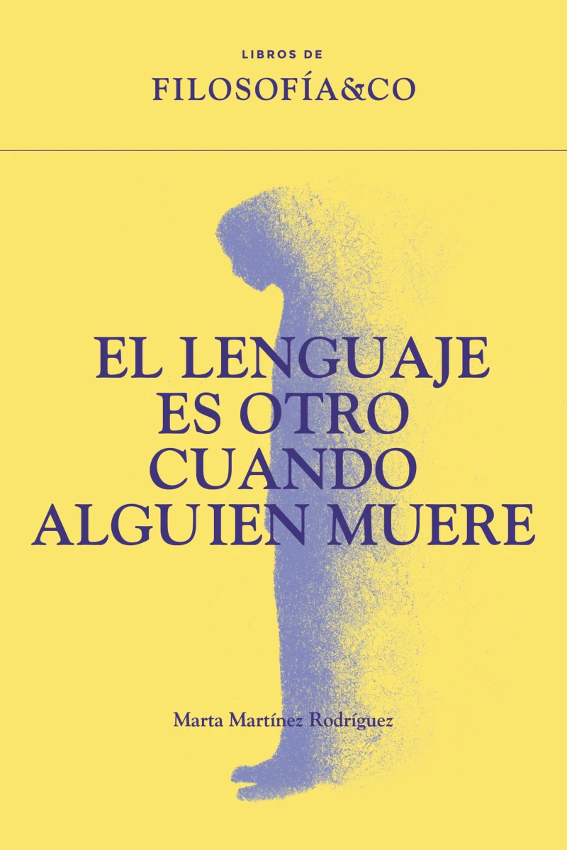 Portada: El lenguaje es otro cuando alguien muere
