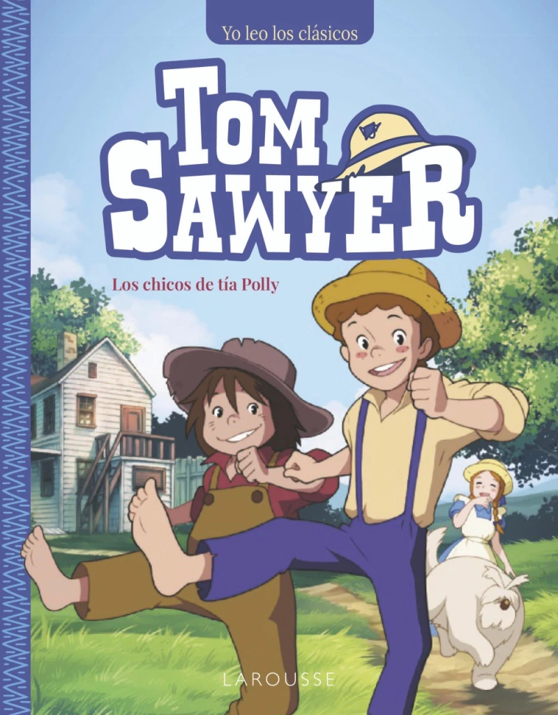 Portada: Tom Sawyer. Los chicos de tía Polly