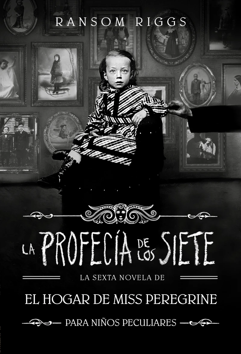 Portada: La profecía de los siete (El hogar de Miss Peregrine para niños peculiares)