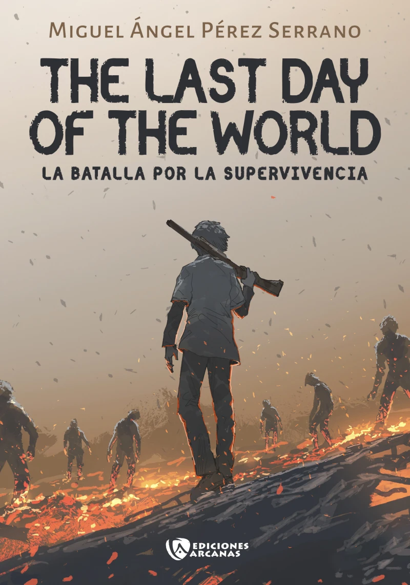 Portada: The last day of the World. La batalla por la supervivencia. Parte I