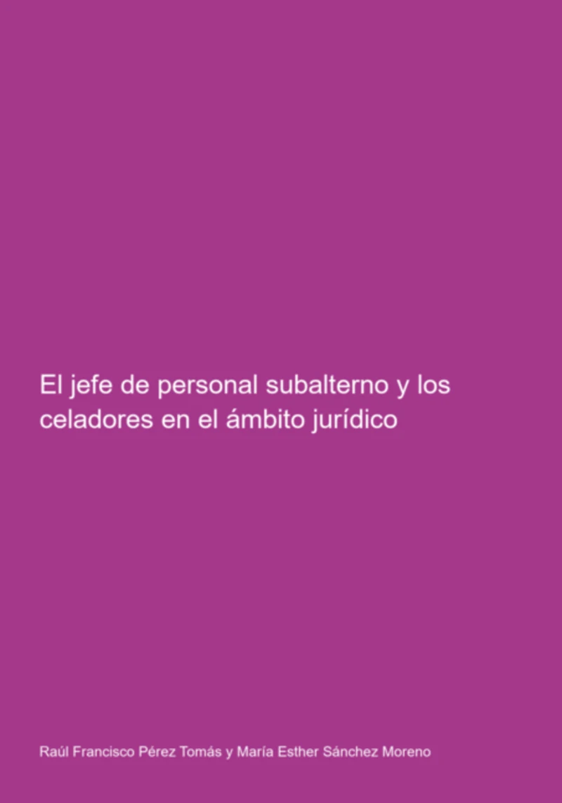 Portada: El Jefe De Personal Subalterno Y Los Celadores En El Ámbito Jurídico