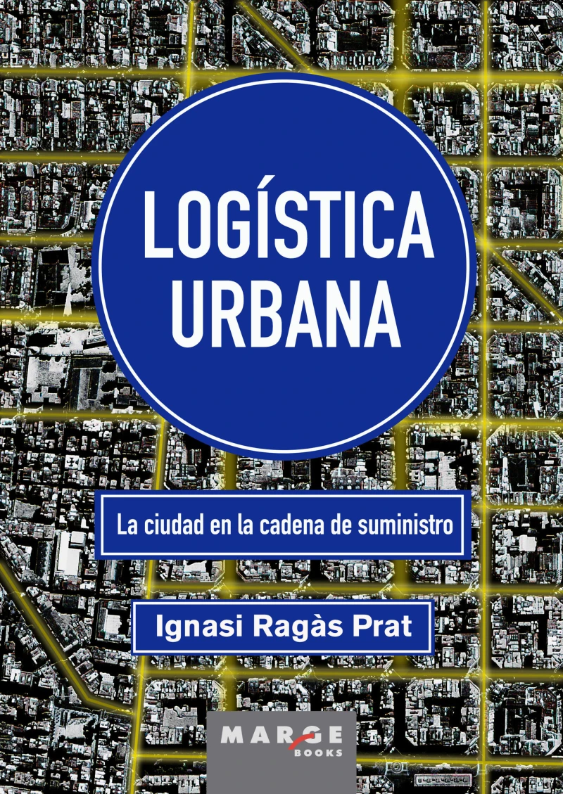 Portada: Logística urbana. La ciudad en la cadena de suministro