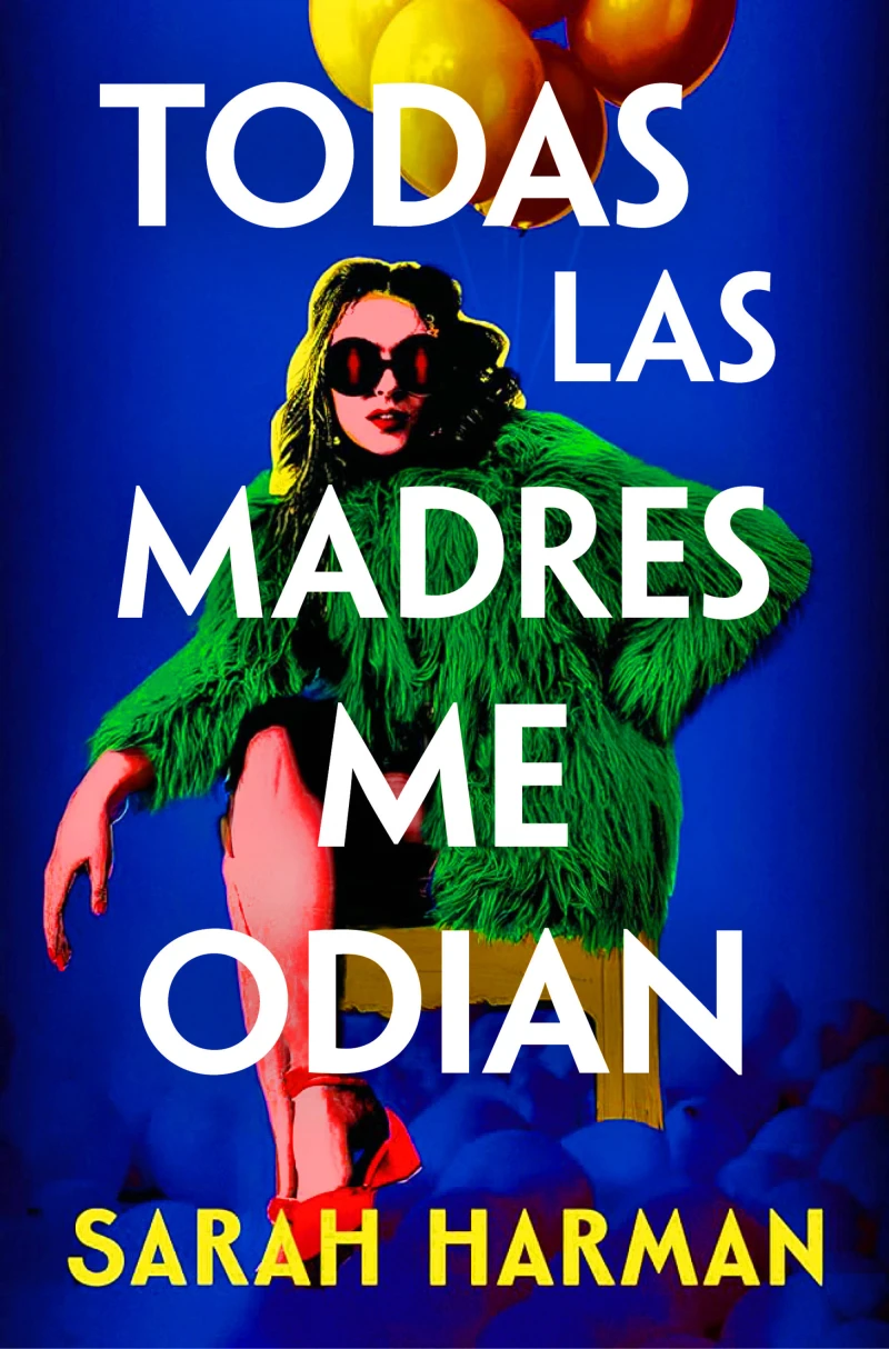 Portada: Todas las madres me odian