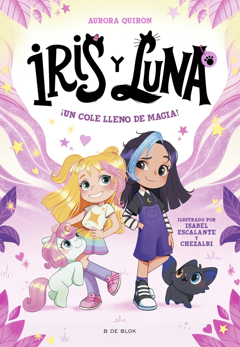 Portada: Iris y Luna: cuidadoras de cachorritos mágicos 1 - ¡Un cole lleno de magia!