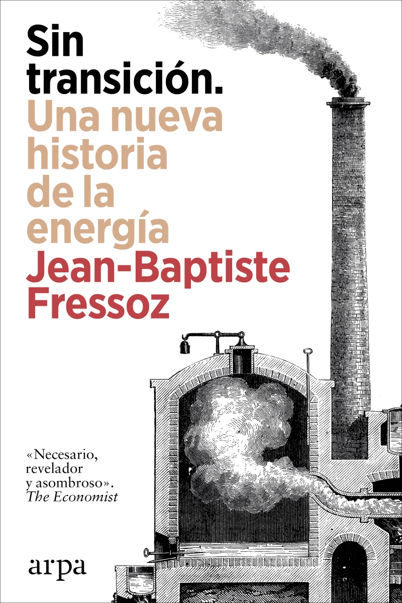Portada: Sin transición. Una nueva historia de la energía
