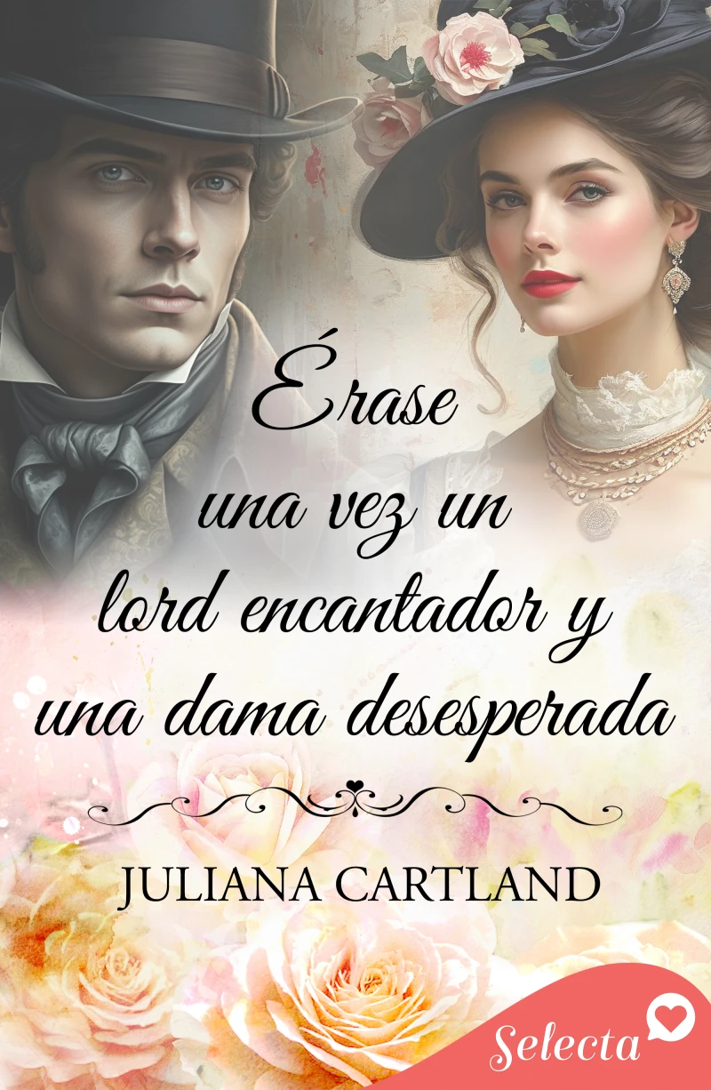 Portada: Érase una vez un lord encantador y una lady desesperada