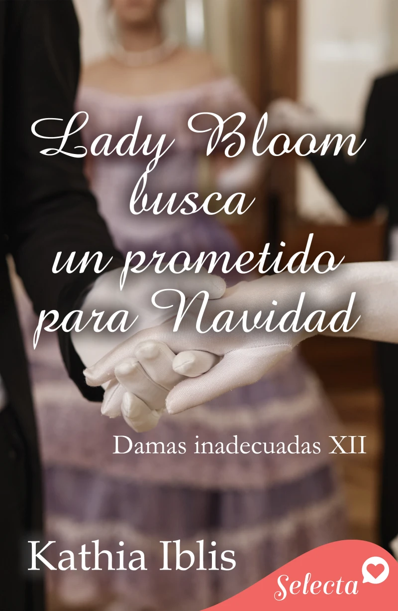 Portada: Lady Bloom busca un prometido para Navidad (Damas inadecuadas 12)