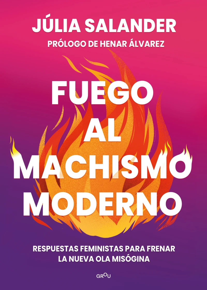 Portada: Fuego al machismo moderno
