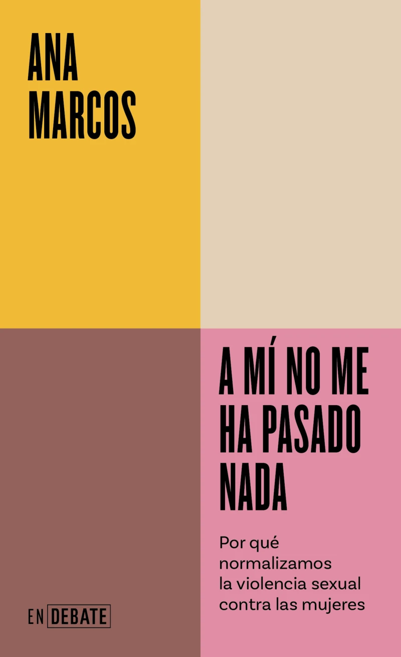 Portada: A mí no me ha pasado nada (Serie ENDEBATE)