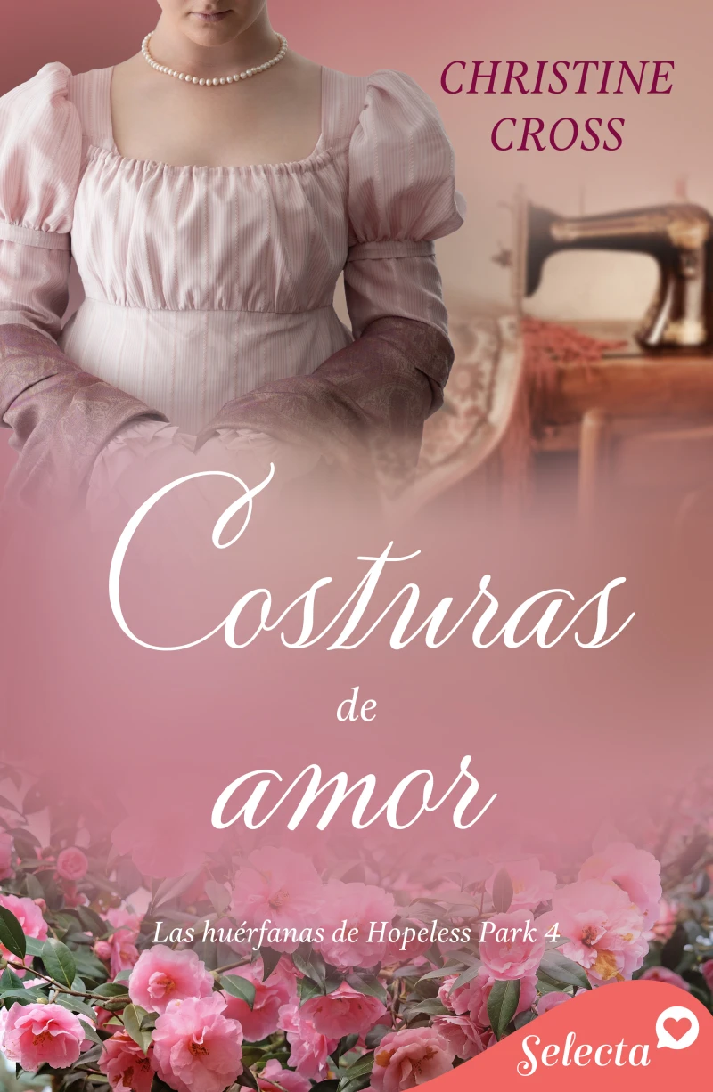 Portada: Costuras de amor (Las huérfanas de Hopeless Park 4)