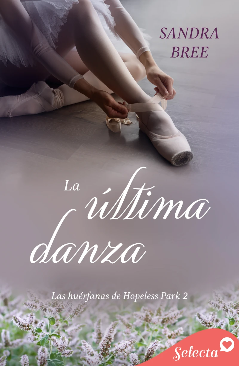 Portada: La última danza (Las huérfanas de Hopeless Park 2)