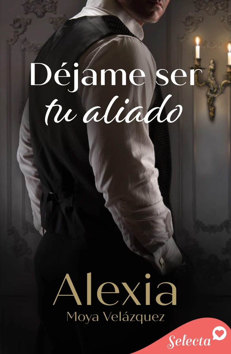 Portada: Déjame ser tu aliado (Destinos 1)