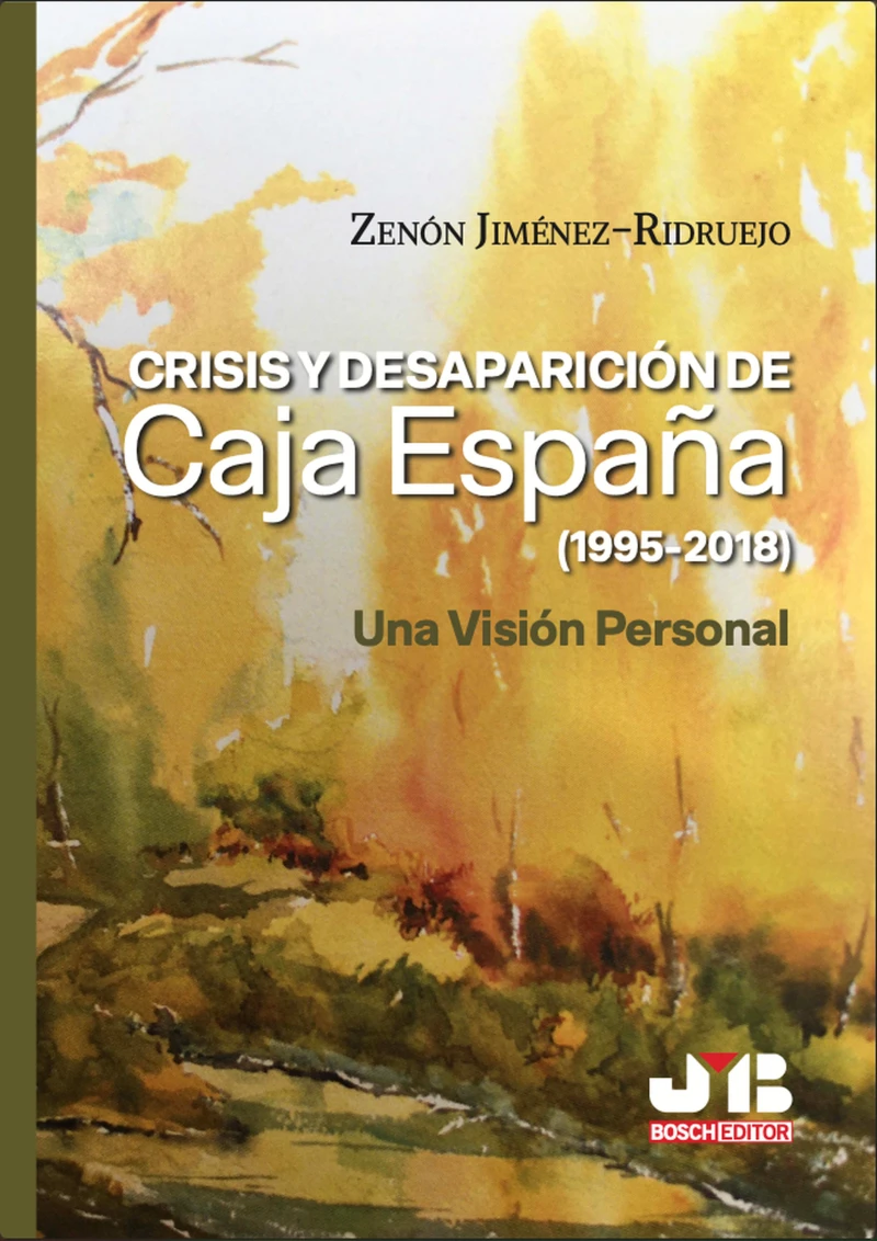 Portada: Crisis y Desaparición de Caja España (1995-2018)