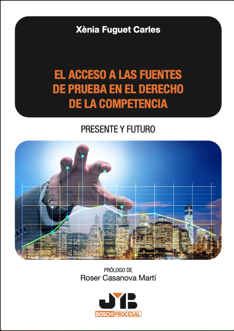 Portada: El acceso a las fuentes de prueba en el Derecho de la Competencia