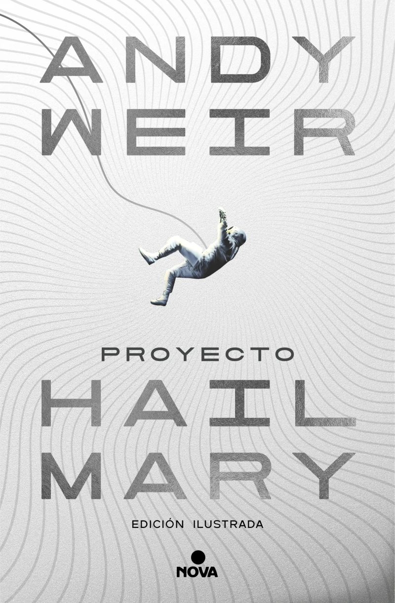 Portada: Proyecto Hail Mary (edición ilustrada)