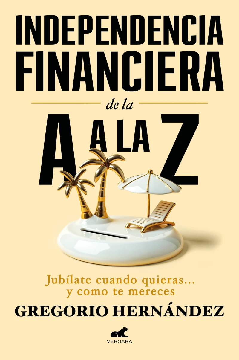 Portada: Independencia financiera de la A a la Z