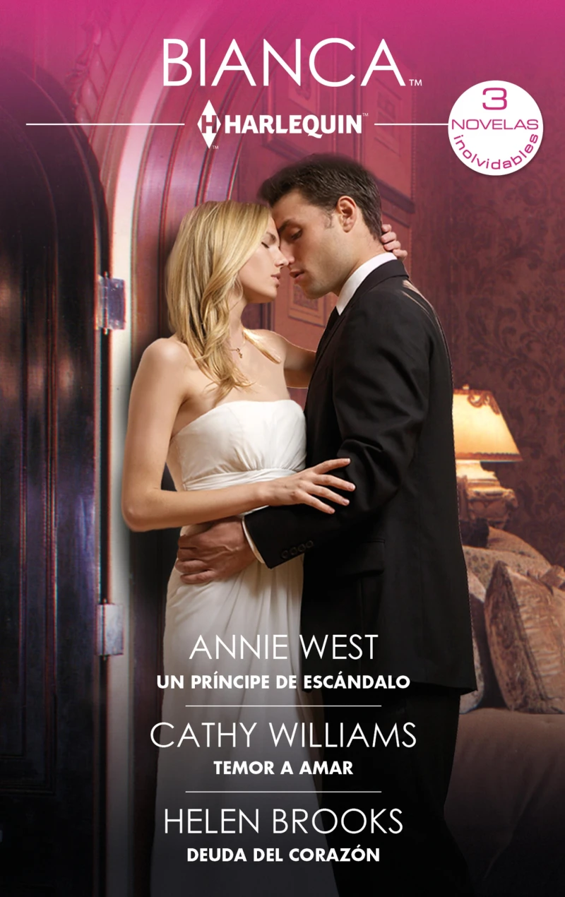 Portada: Un príncipe de escándalo - Temor a amar - Deuda del corazón