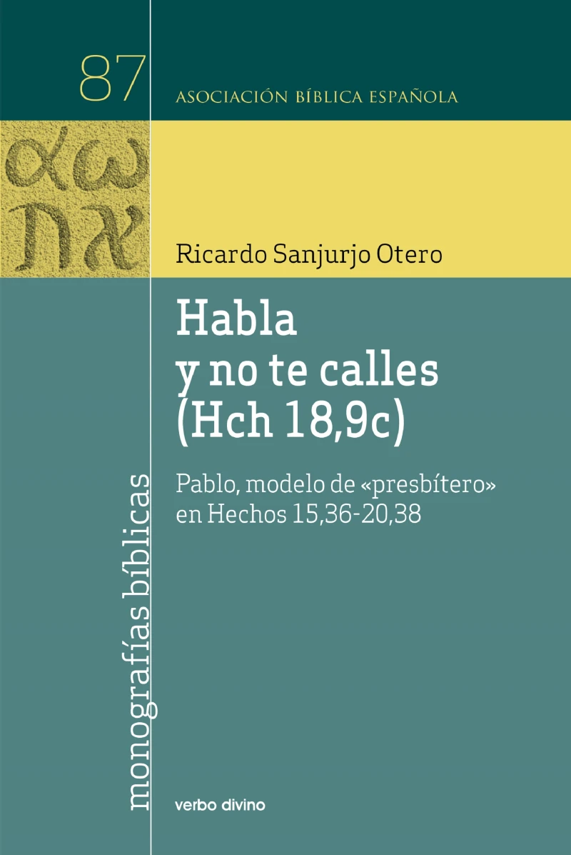 Portada: Habla y no te calles (Hch 18,9c)