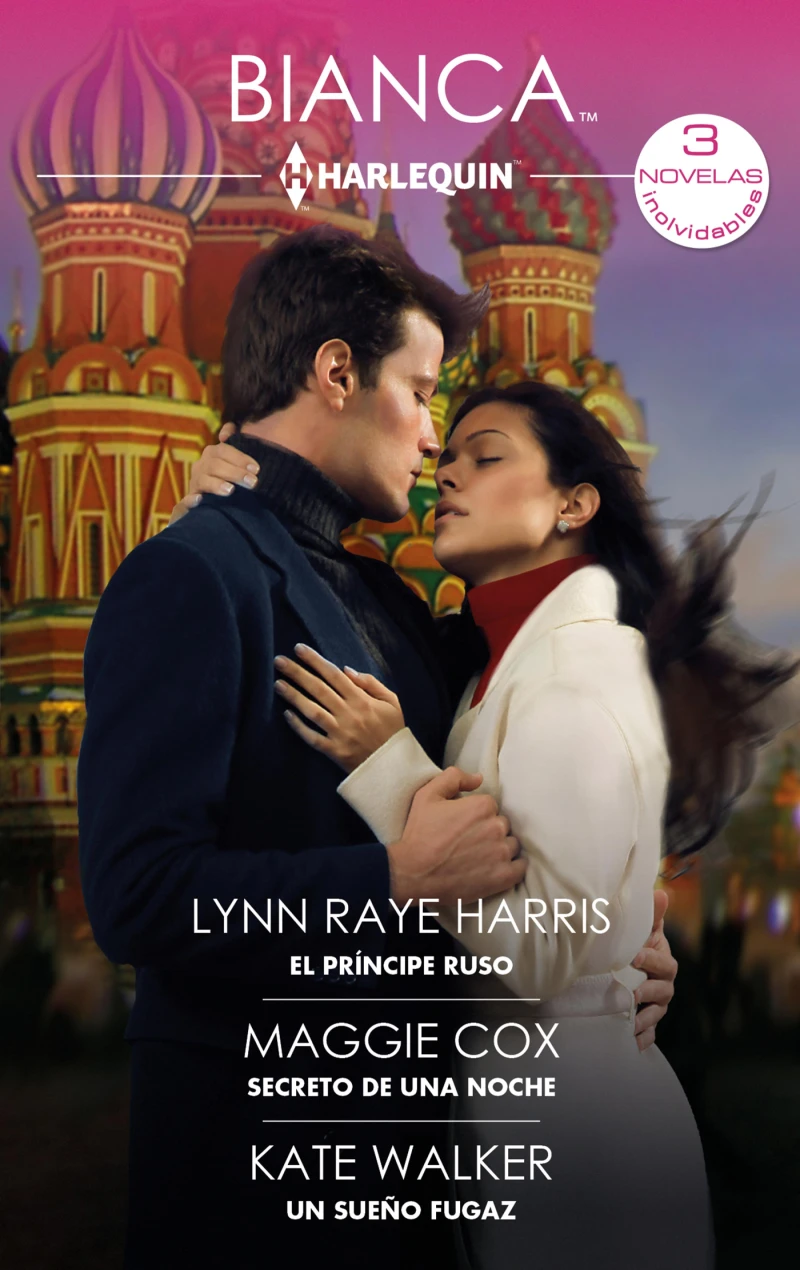 Portada: El príncipe ruso - Secreto de una noche - Un sueño fugaz
