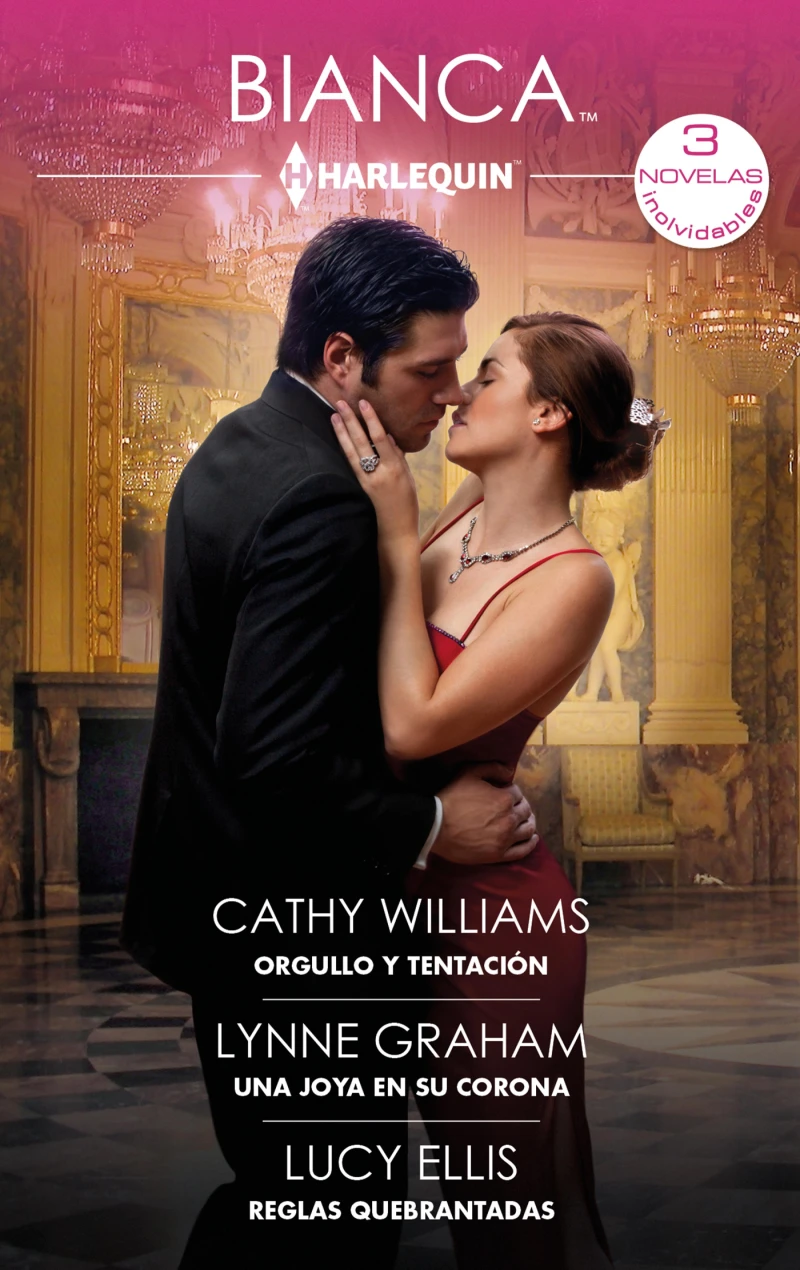 Portada: Orgullo y tentación - Una joya en su corona - Reglas quebrantadas