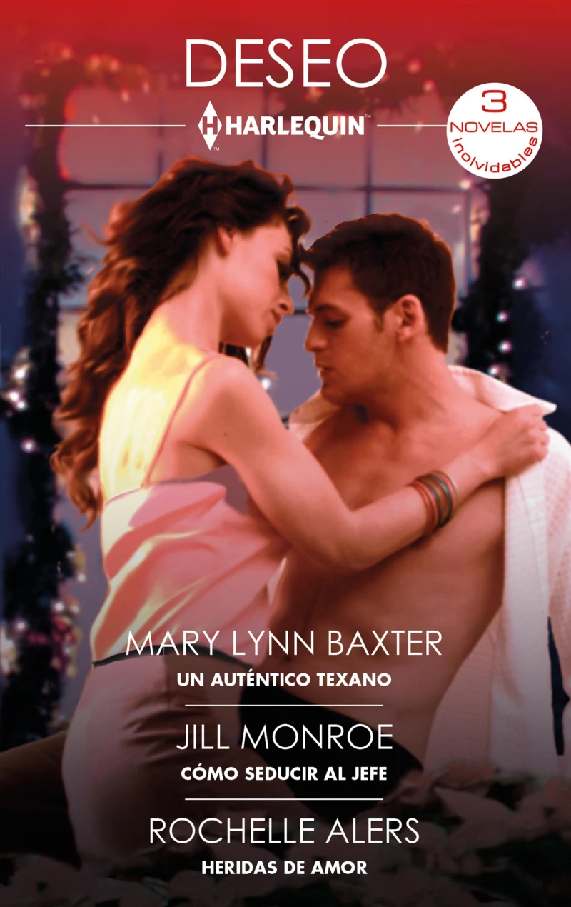 Portada: Un auténtico texano - Cómo seducir al jefe - Heridas de amor