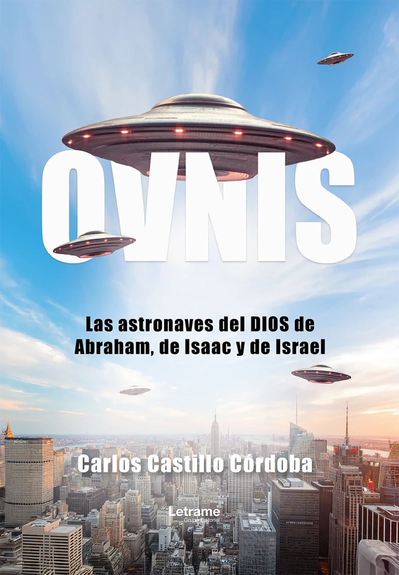 Portada: OVNIS. Las astronaves del DIOS de Abraham, de Isaac y de Israel