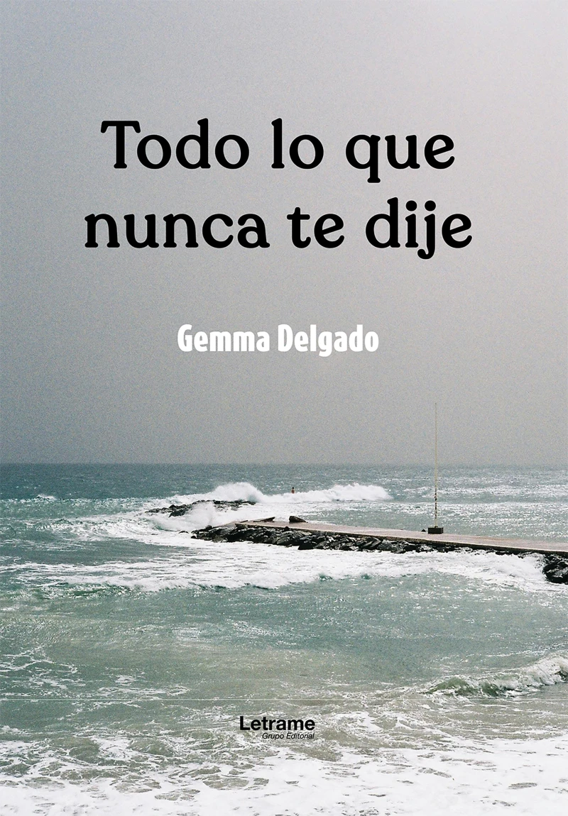 Portada: Todo lo que nunca te dije