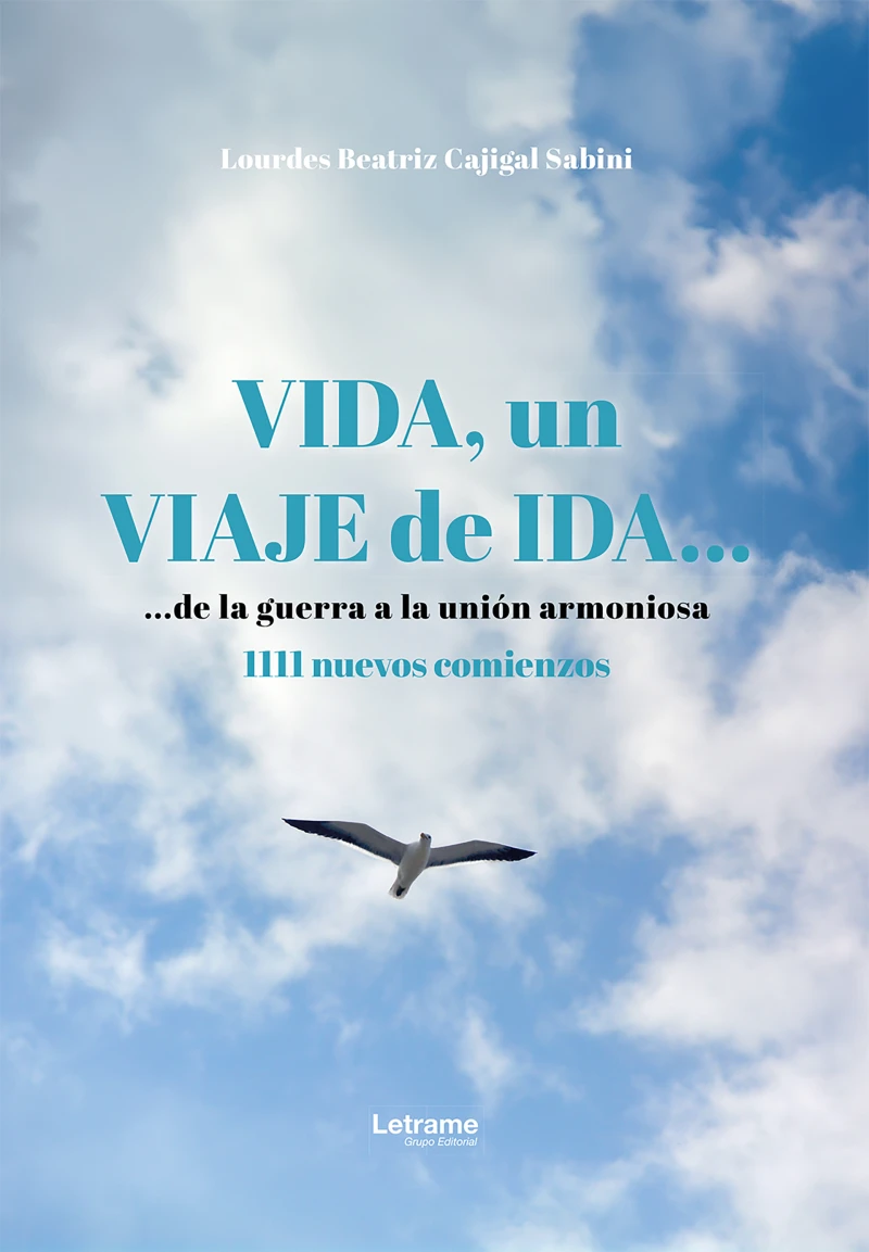 Portada: Vida, un viaje de ida... de la guerra a la unión armoniosa