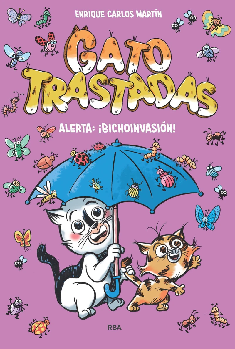 Portada: Gatotrastadas. Alerta: ¡Bichoinvasión!