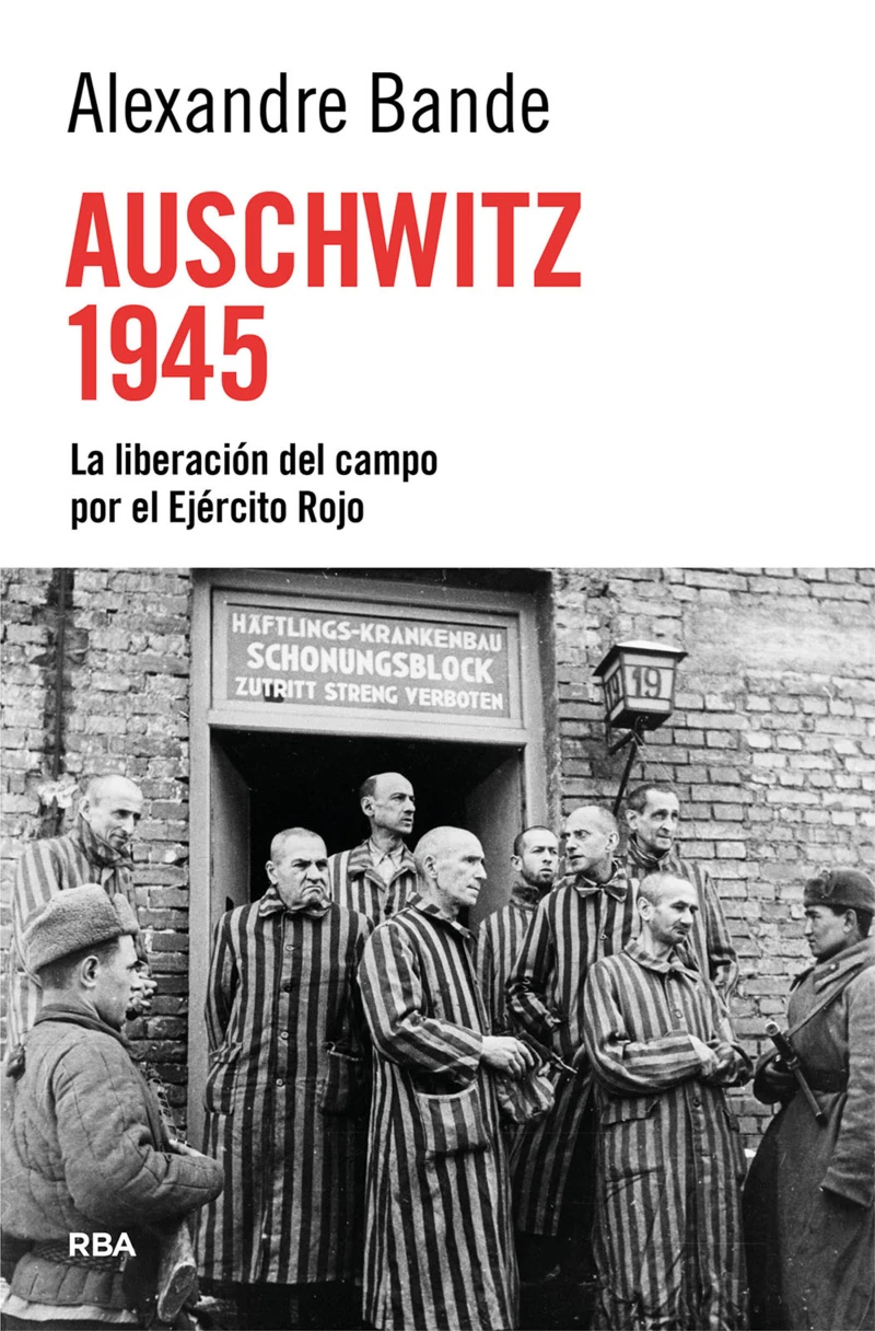 Portada: Auschwitz 1945