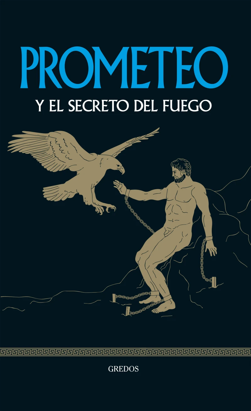 Portada: Prometeo y el secreto del fuego