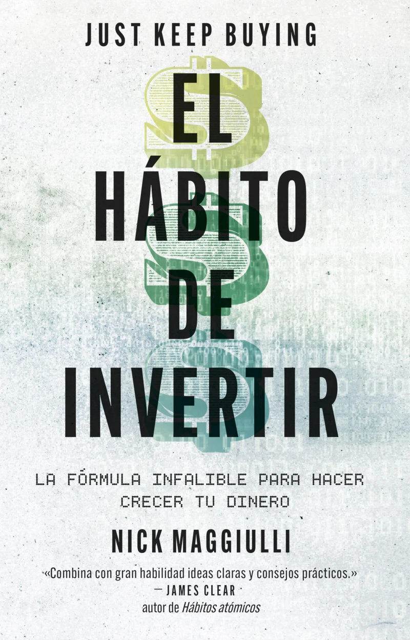 Portada: El hábito de invertir (Just Keep Buying)