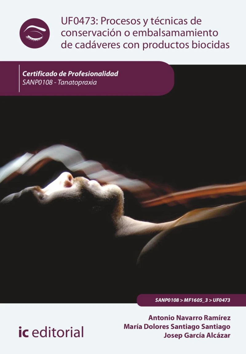 Portada: Procesos y técnicas de conservación o embalsamamiento de cadáveres con productos biocidas. SANP0108