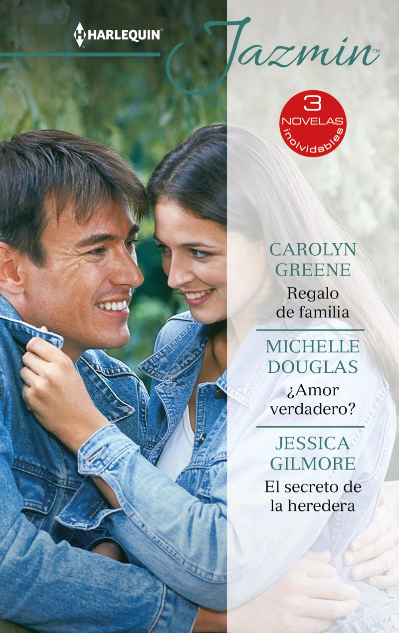 Portada: Regalo de familia - ¿Amor verdadero? - El secreto de la heredera