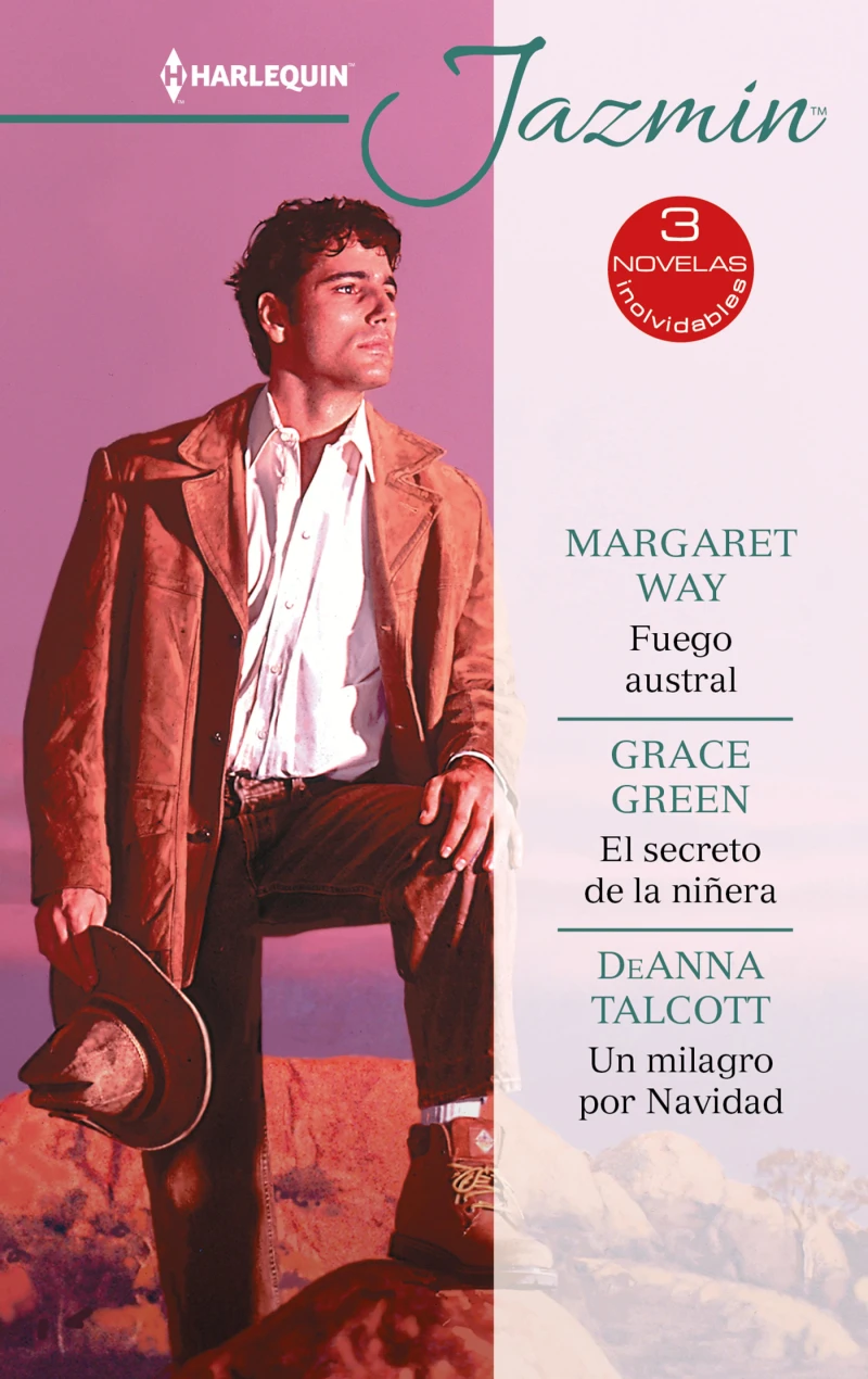 Portada: Fuego austral - El secreto de la niñera - Un milagro por Navidad