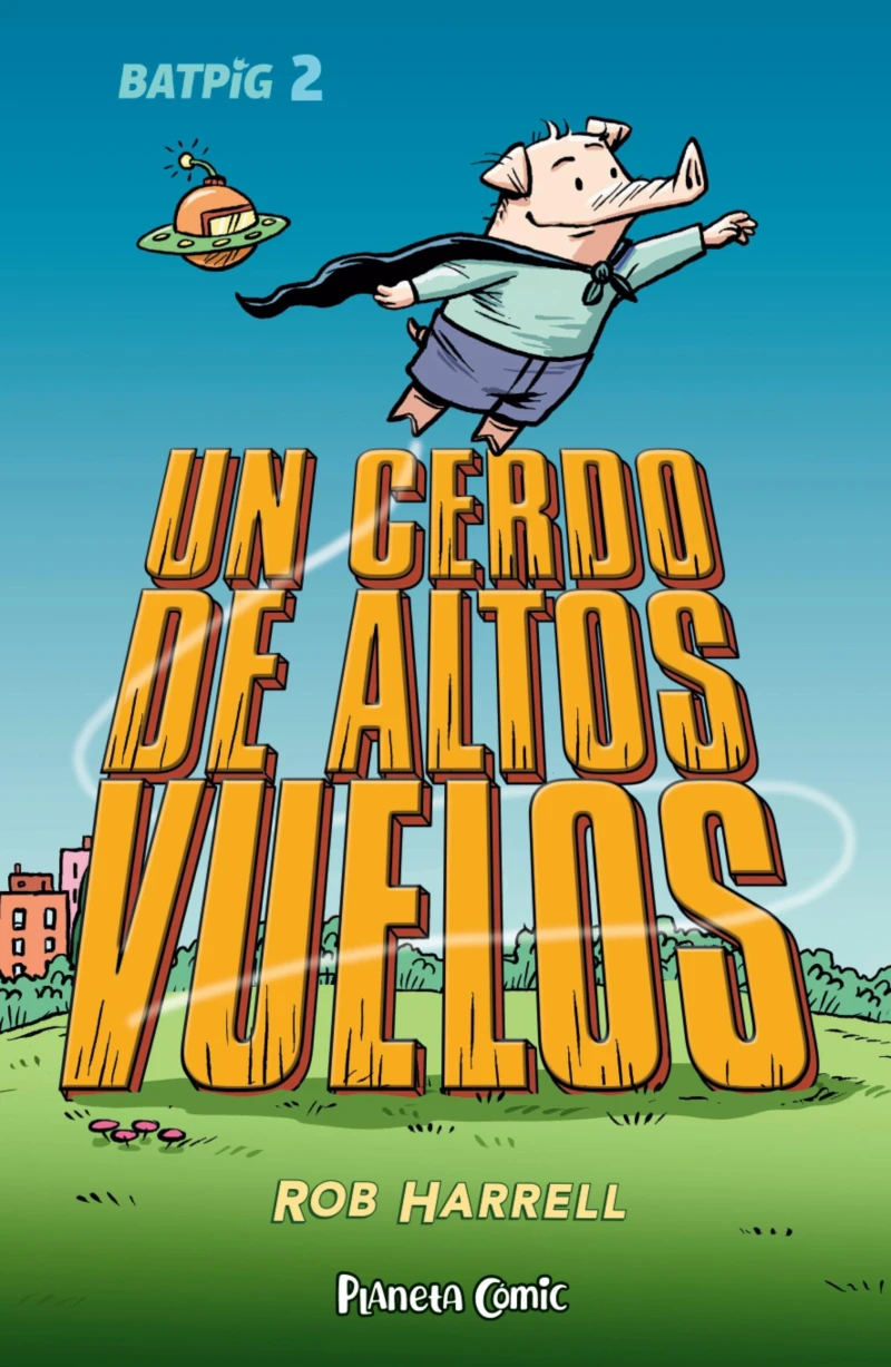 Portada: Batpig nº 02 Un cerdo de altos vuelos